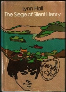 The siege of Silent Henry (9780695800413) by Hall, Lynn