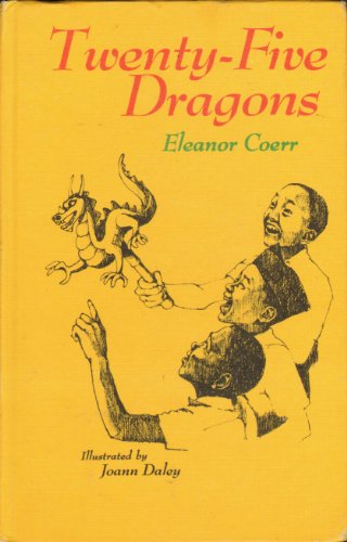 Twenty-Five Dragons (9780695801793) by Coerr, Eleanor