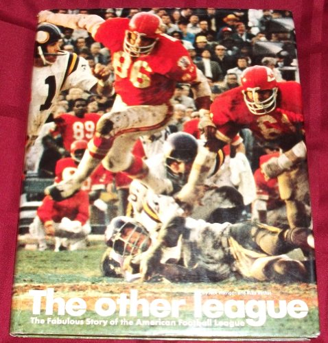 Stock image for The Other League; The Fabulous Story of the American Football League for sale by Books of the Smoky Mountains