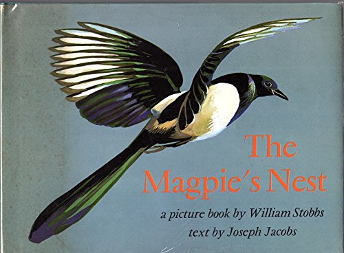 The magpie's nest;: A picture book, (9780695802103) by Joseph Jacobs; William Stobbs