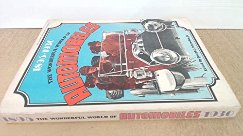 Beispielbild fr 1896-1930 THE WONDERFUL WORLD OF AUTOMOBILES zum Verkauf von Fritz T. Brown -  Books