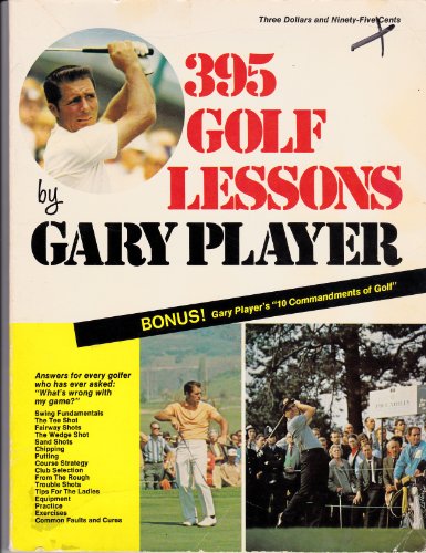 Stock image for 395 golf lessons by Gary Player (1972-05-03) for sale by Books of the Smoky Mountains