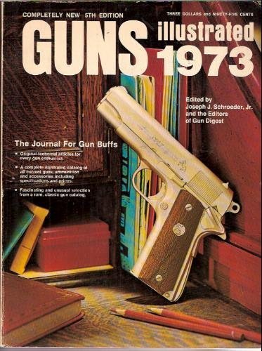 Beispielbild fr Guns Illustrated 1973 zum Verkauf von Half Price Books Inc.