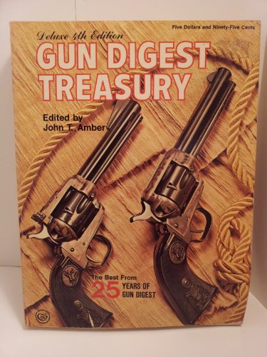 Beispielbild fr Gun digest treasury;: The best from 25 years of Gun digest zum Verkauf von Wonder Book