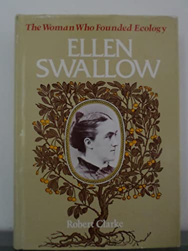 9780695803889: Ellen Swallow: The Woman Who Founded Ecology