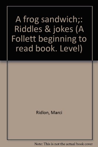 Imagen de archivo de A Frog Sandwich: Riddles & Jokes a la venta por ThriftBooks-Dallas
