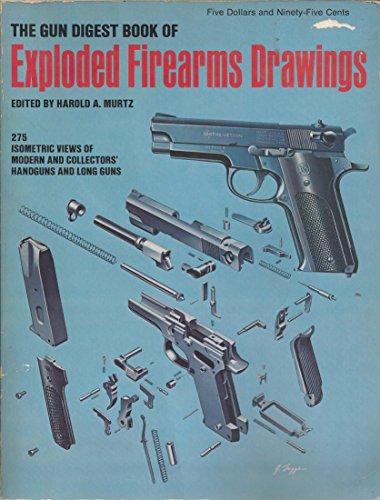 9780695804626: The Gun Digest Book of Exploded Firearms Drawings.