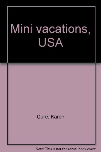 Stock image for MiniVactions, USA: great fun on small trips with short funds (Mini Vacations) for sale by Ed Buryn Books
