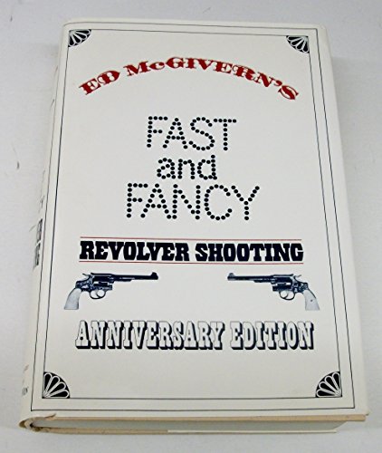 9780695805579: Fast and fancy revolver shooting