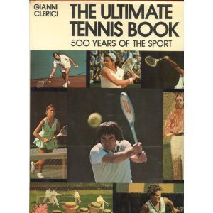 Beispielbild fr The ultimate tennis book zum Verkauf von medimops
