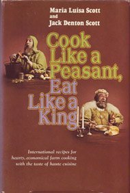Stock image for Cook Like a Peasant, Eat Like a King for sale by Better World Books: West