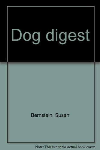 Stock image for Dog digest for sale by Ergodebooks