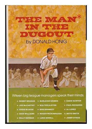 9780695806330: The Man in the Dugout : Fifteen Big League Managers Speak Their Minds / by Donald Honig