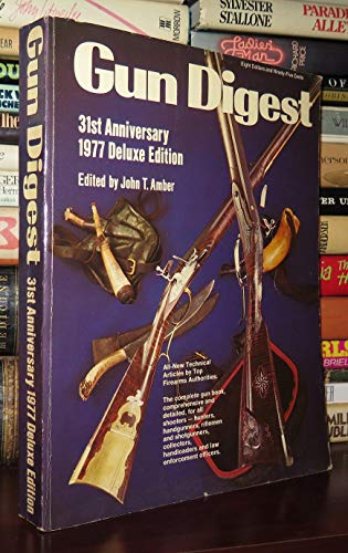Stock image for Gun Digest - 31st Anniversary 1977 Deluxe edition for sale by Bramble Ridge Books