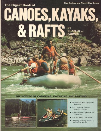 Imagen de archivo de The digest book of canoes, kayaks, & rafts a la venta por HPB-Ruby