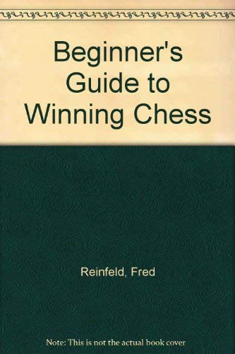 Imagen de archivo de Beginners Guide to Winning Chess a la venta por Hawking Books