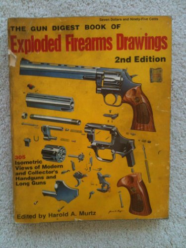 Stock image for The Gun digest book of exploded firearms drawings 2nd edition by Murtz, Harold A (1977) Paperback for sale by HPB-Red