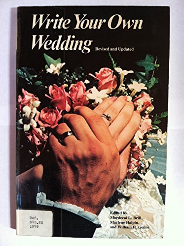 Imagen de archivo de Write Your Own Wedding : A Personal Guide for Couples of All Faiths a la venta por Better World Books