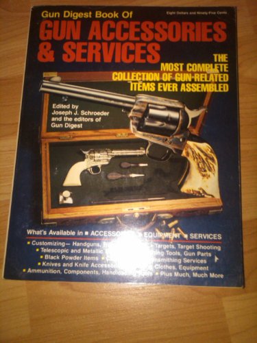 Stock image for Gun Digest Book of Gun Accessories & Services for sale by Half Price Books Inc.