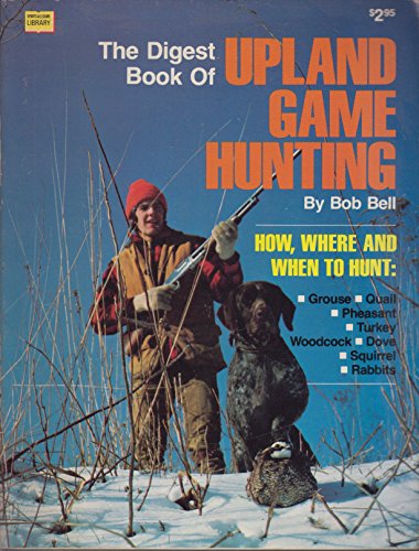 Imagen de archivo de The digest book of upland game hunting (Sports & leisure library) a la venta por HPB-Diamond