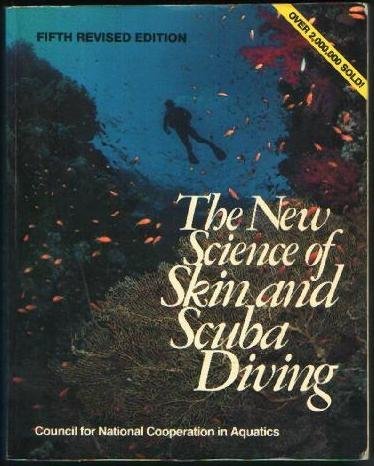 9780695813468: The new science of skin and scuba diving : a project of the Council for National Cooperation in Aquatics