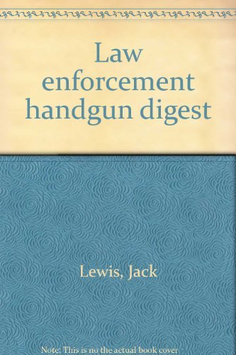 Law Enforcement Handgun Digest (9780695814137) by Jack Lewis