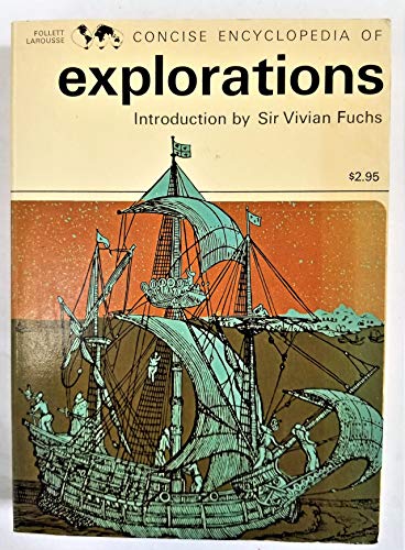 Beispielbild fr Concise Encyclopedia of Explorations zum Verkauf von Half Price Books Inc.