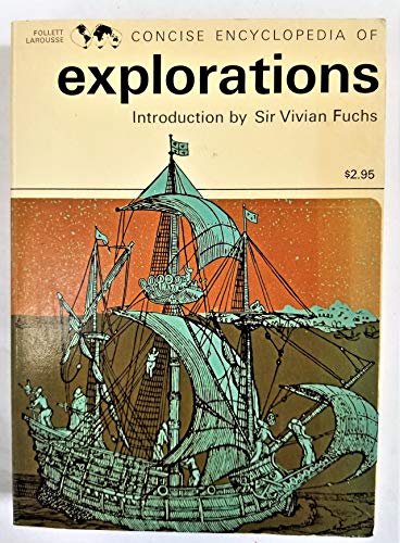 Stock image for Concise Encyclopedia of Explorations for sale by Wonder Book