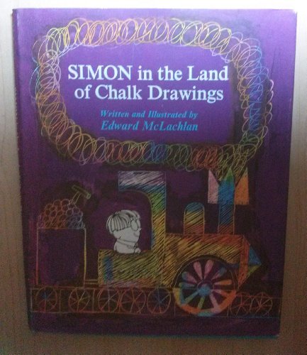 9780695880071: Simon in the land of chalk drawings,