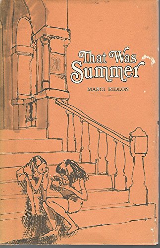 That Was Summer (9780695885106) by Marci Ridlon