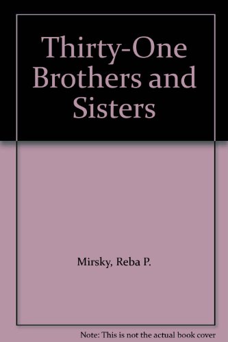 Imagen de archivo de Thirty-one Brothers and Sisters a la venta por Karen Wickliff - Books