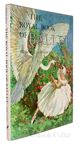 Beispielbild fr The Royal Book of Ballet zum Verkauf von Irish Booksellers