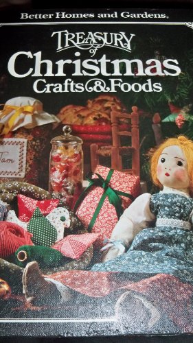 Imagen de archivo de Better Homes and Gardens Treasury of Christmas Crafts & Foods a la venta por Novel Ideas Books & Gifts