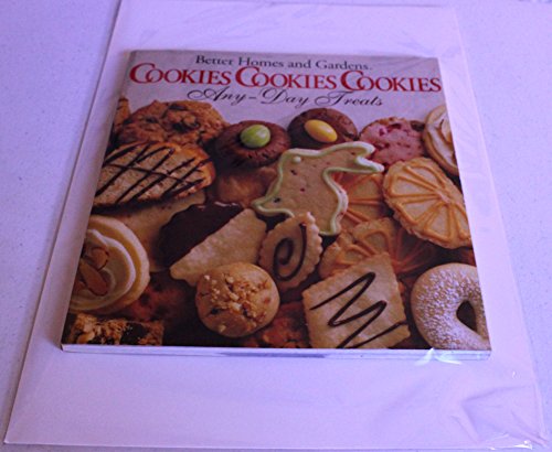 9780696000546: Better Homes and Gardens Cookies Cookies Cookies Any-Day Treats/Christmastime Treats