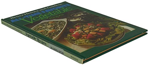 Beispielbild fr All-Time Favorite Vegetable Recipes zum Verkauf von Better World Books