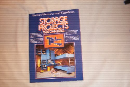 Stock image for Better Homes and Gardens Storage Projects You Can Build for sale by Celt Books