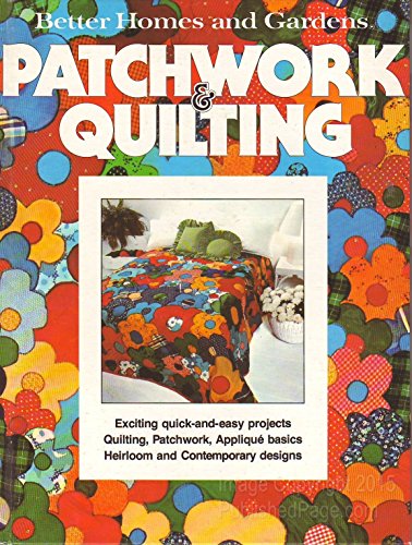 Stock image for Better Homes and Gardens Patchwork and Quilting Not Available for sale by Mycroft's Books
