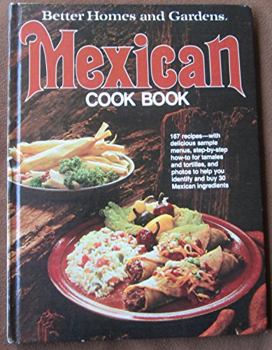 Stock image for Better Homes and Gardens Mexican Cook Book for sale by DENNIS GALLEMORE