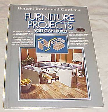 Beispielbild fr Better Homes and Gardens ~ Furniture Projects You Can Build zum Verkauf von Wonder Book