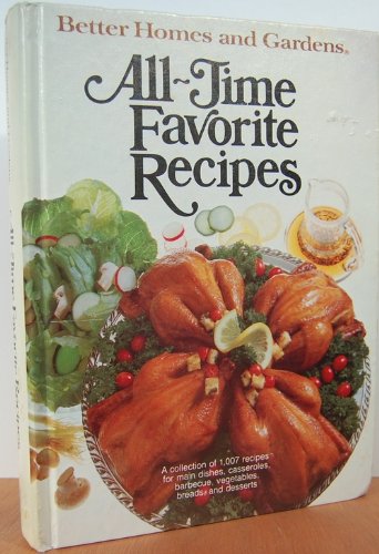 Imagen de archivo de Better Homes and Gardens All-Time Favorite Recipes a la venta por SecondSale