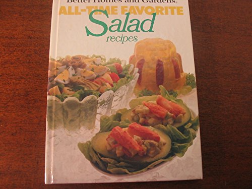 Beispielbild fr Better Homes and Gardens All-Time Favorite Salad Recipes zum Verkauf von Wonder Book