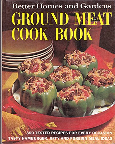 Imagen de archivo de Better Homes and Gardens Ground Meat Cook Book a la venta por Gulf Coast Books