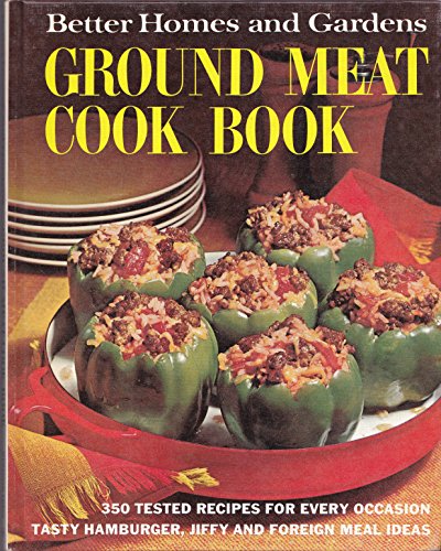 9780696004803: Better Homes and Gardens Ground Meat Cook Book