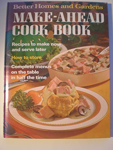 Stock image for Better Homes and Gardens Make-Ahead Cook Book for sale by SecondSale