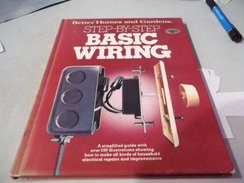 Stock image for Better homes and gardens step-by-step basic wiring (Better homes and gardens books) for sale by Hippo Books