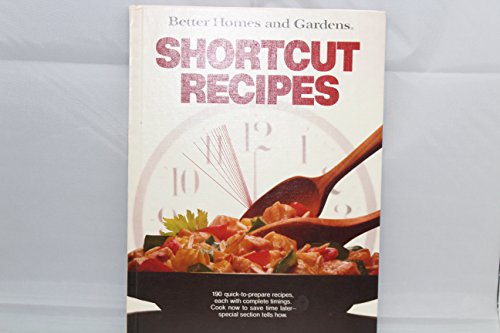 Beispielbild fr Better homes and gardens shortcut recipes (Better homes and gardens books) zum Verkauf von SecondSale