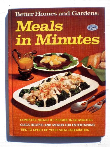 Imagen de archivo de Better Homes and Gardens Meals In Minutes a la venta por Wonder Book