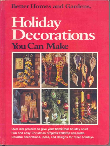 Beispielbild fr Better Homes And Gardens Holiday Decorations You Can Make zum Verkauf von SecondSale