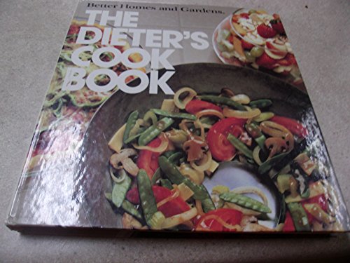 The Dieter's Cook Book - Better Homes and Gardens Editors