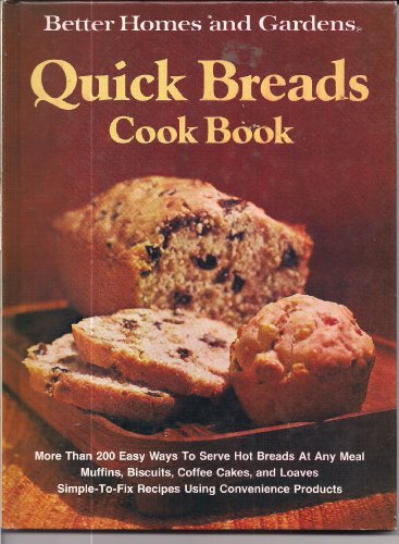 Beispielbild fr Better Homes and Gardens Quick Breads Cook Book zum Verkauf von Wonder Book